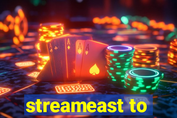 streameast to